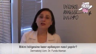Bikini bölgesine lazer epilasyon nasıl yapılır