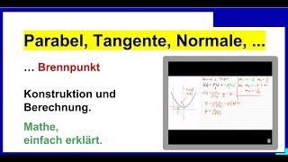 Parabel, Tangente, Normale, Brennpunkt, Konstruktion und Berechnung Teil 2