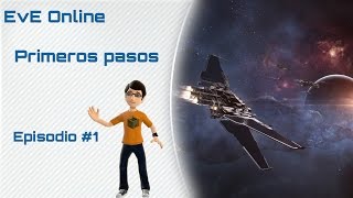 Eve Online - Gameplay en español - Como empezar #1 Introducción a Eve Online y combate npc.