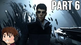 Dishonored 2 Gameplay Walkthrough Part 6 - Mean Streets