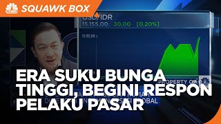 Jurus Pelaku Pasar Hadapi Goncangan di Era Suku Bunga Tinggi