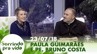 Sorrindo Pra Vida - 23/07/18 - Precisamos estar na graça de Deus