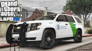 GTA 5 LSPDFR 0.3.1 - EPiSODE 318  - LET'S BE COPS - BORDER PATROL (GTA 5 PC POLICE MODS)