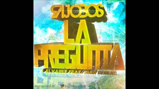 J Alvarez Ft. Juan Magan - La Pregunta 2013 (Dj Rajobos Remix)