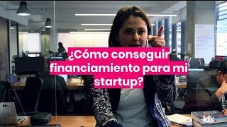 ¿Cómo financiar mi startup?