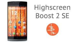 Highscreen Boost 2 SE или Двухнедельник. Полный обзор