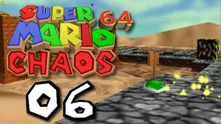 Super Mario 64: Chaos Edition - Part 6 "Shifting Sign Land"