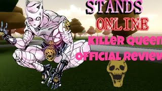 Stands Online:Official Killer Queen Review!