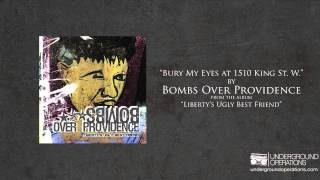 Bombs Over Providence - Bury My Eyes At 1510 King St. W.