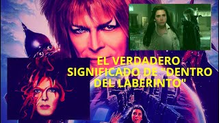 EL VERDADERO SIGNIFICADO DE LA PELICULA "DENTRO DEL LABERINTO"
