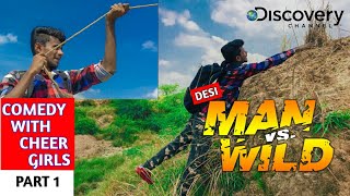 Man Vs. Wild | Desi Comedy | Spoof In Hindi | Bear Grylls |