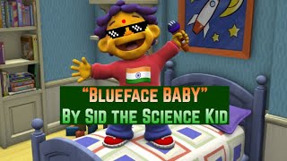 Sid The Science Kid sings “Indian Blueface Baby” by NLE Choppa