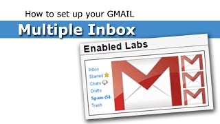 How To configure Multiple Inboxes in GMail Users