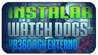 instalar Watch dogs en xbox 360 con rgh Instalar disco externo o interno