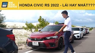 Honda Civic RS 2022 - Xe lái hay nhất phân khúc sedan hạng C?