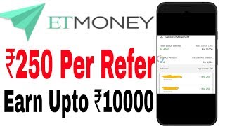 (Expired)ET money ₹200 per refer direct into bank|| 2019 best Earning app||