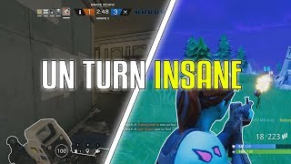 UN TURN INSANE   RAINBOW SIX SIEGE AND FORTNITE