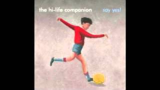 The Hi Life Companion - Night Comes Down