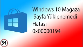 Windows Mağaza| Sayfa Yüklenemedi Hatası
