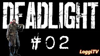 Deadlight Livestream 15.7.2017 Folge [2/7]
