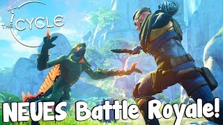 Das NEUE KRASSE Battle Royale! - The Cycle (Closed Alpha) LIVESTREAM