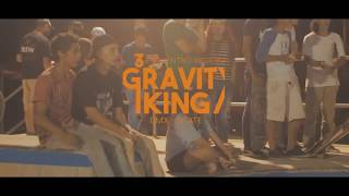 GRAVITY KING 2017 // Tampiko Films