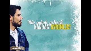 Muhteşem Ezgi - Bir sabah gelecek kardan aydınlık!