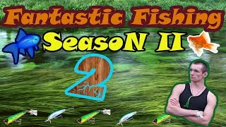 Fantastic Fishing Season II Серия 2 Как заработать 1 миллион на 2 разряде