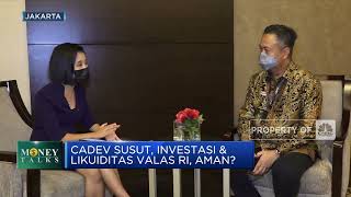 Cadev Susut, Investasi & Likuiditas Valas Aman?