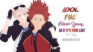 【MMD】Idol /Fire /Forever Young /As If It's Your Last (  Not Today & Boombayah) || Hetalia & BNHA