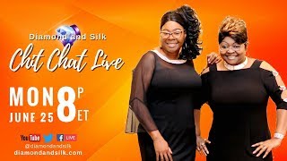 Diamond and Silk "Chit Chat Live" | June 25, 2018