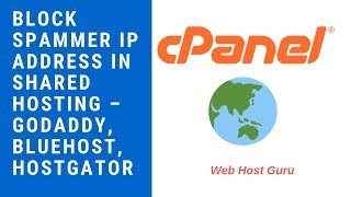 How to block spammer IP Address in Shared Hosting – Godaddy, Bluehost, Hostgator