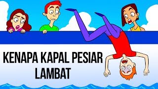 Kenapa Kapal Pesiar Lambat Sekali