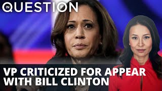VP Harris criticized for attending women’s event with Bill Clinton