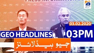Geo Headlines 03 PM | 3rd February 2020