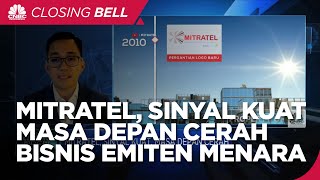 Mitratel, Sinyal Kuat & Masa Depan Cerah Bisnis Emiten Menara