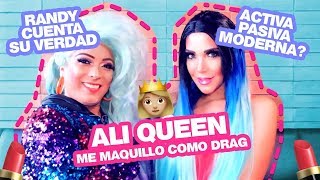 ACTIVA, PASIVA O MODERNA? Me transformo en DRAG ft. Randy Drag