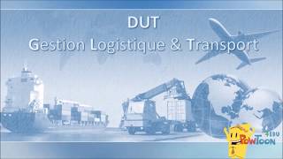 Présentation DUT Gestion Logistique & Transport