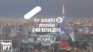 TV Asahi Movie Csupo (2018) Effects R2 vs. JTC2017, IMC135, GCLE539 & Everyone (2/22)