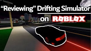 DRIFTING SIMULATOR REVIEW | ROBLOX