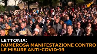 Lettonia: numerosa manifestazione contro le misure anti-Сovid-19