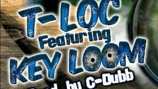 Still Ridin' - T-Loc featuring Key Loom