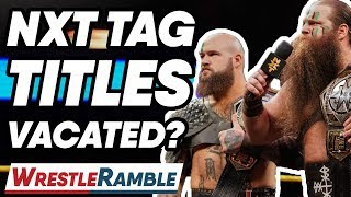 WWE NXT Tag Team Championships VACATED! WWE NXT May 15, 2019 Review | WrestleTalk's WrestleRamble