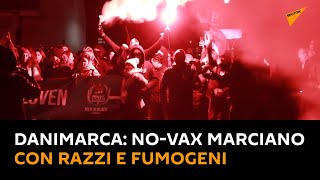 #Danimarca: no-vax marciano con razzi e fumogeni