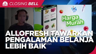 Bos Bukalapak: AlloFresh Tawarkan Pengalaman Belanja Grosir Lebih Baik