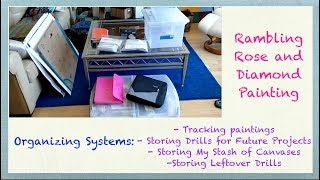 My Diamond Painting Organizing Systems:  Fails and Wins