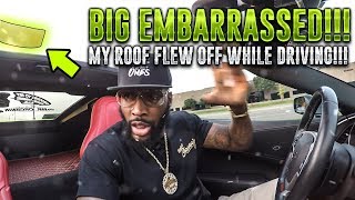SHOOOSH!! My CORVETTE ROOF FLEW OFF WHILE I WAS DRIVING