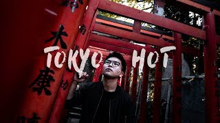 TOKYO HOT |THE CITY THROUGH MY EYES