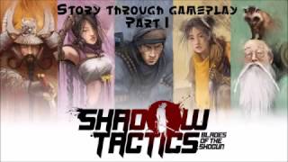 Shadow Tactics story Through Gameplay Part 1 (No commentary)