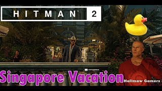 Hitman 2 Singapore Vacation